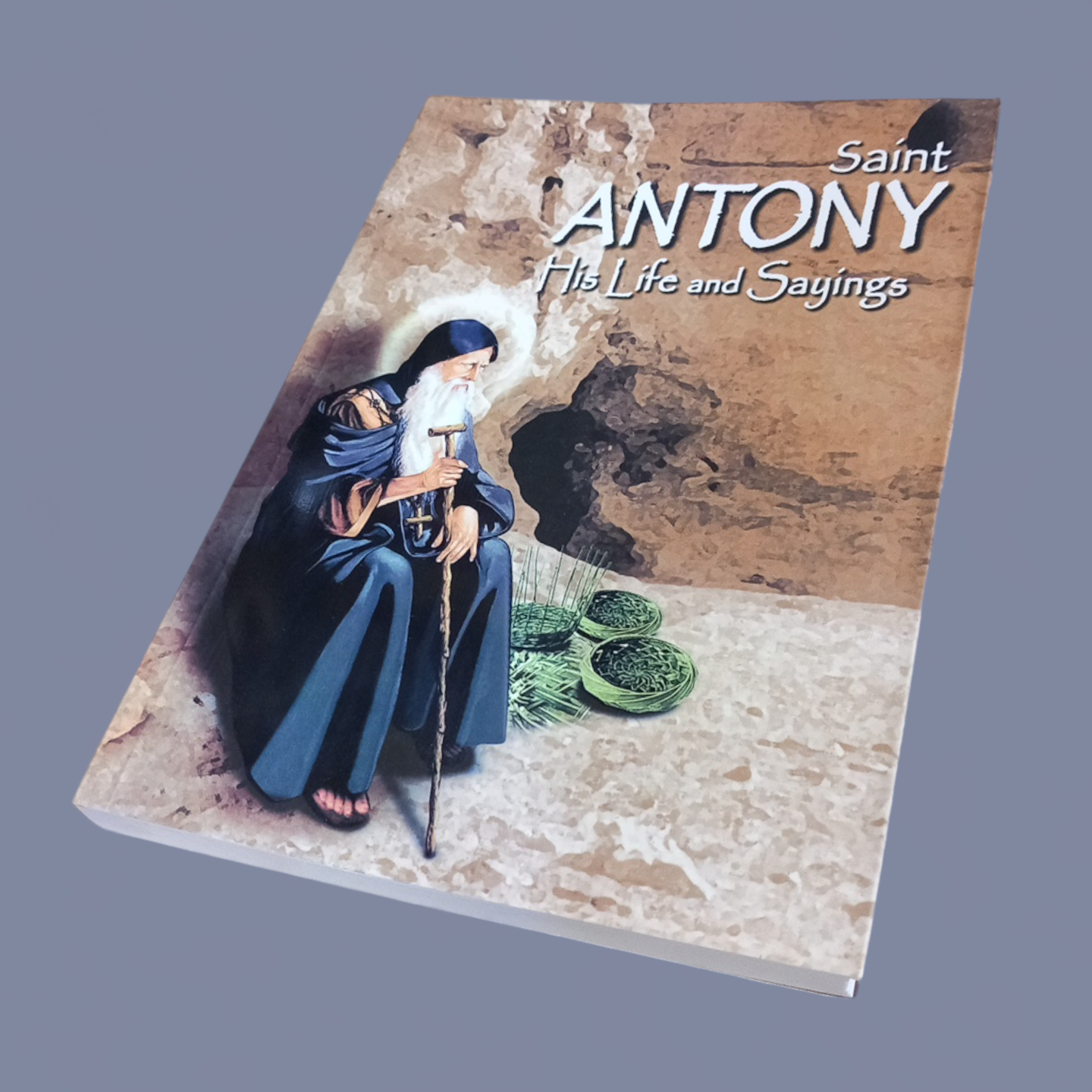 Saint Antony his life and sayings